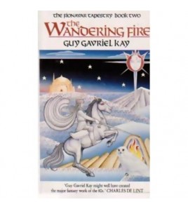 Guy Gavriel Kay - The...