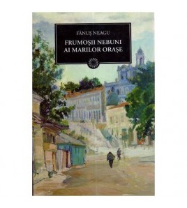 Fanus Neagu - Frumosii...