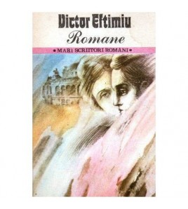 Victor Eftimiu - Romane...
