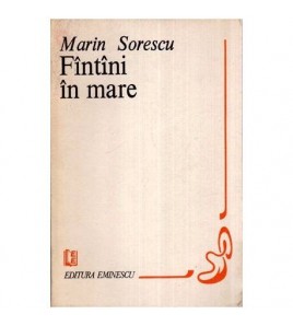 Marin Sorescu - Fantani in...