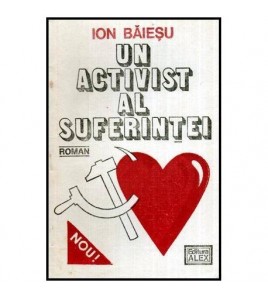 Ion Baiesu - Un activist al...