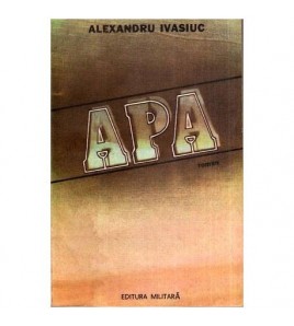Alexandru Ivasiuc - Apa -...