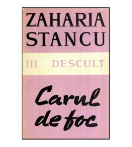 Zaharia Stancu - Vol. III...