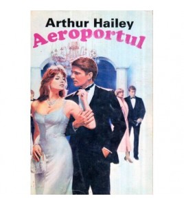 Arthur Hailey - Aeroportul...