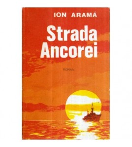 Ion Arama - Strada Ancorei...