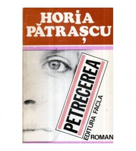 Horia Patrascu - Petrecerea...