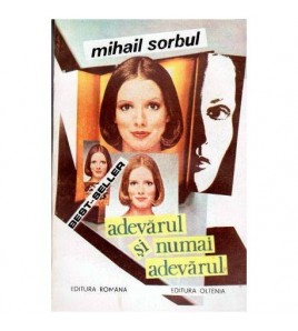 Mihail Sorbul - Adevarul si...
