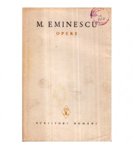 Mihai Eminescu - Opere IV...