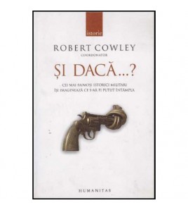 Robert Cowley - Si daca…?...