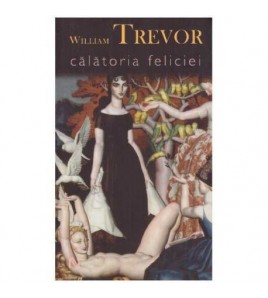 William Trevor - Calatoria...