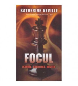 Katherine Neville - Focul -...