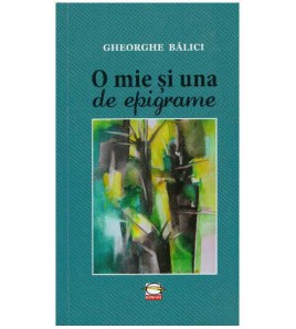 Gheorghe Balici - O mie si...