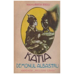 Martha Bibescu - Katia,...