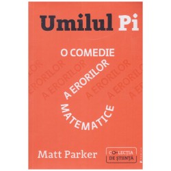 Matt Parker - Umilul Pi - o...
