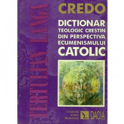 Credo - dictionar teologic...