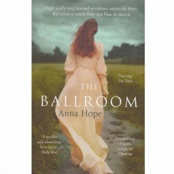 Anna Hope - The ballroom -...