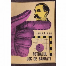 Ion Baiesu - Fotbalul - joc...