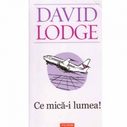 David Lodge - Ce mica-i...