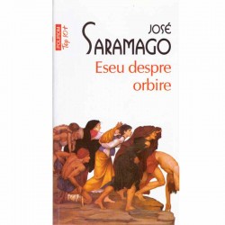 Jose Saramago - Eseu despre...