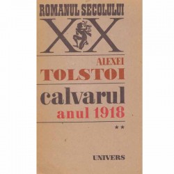 Alexei Tolstoi - Calvarul -...