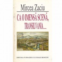 Mircea Zaciu - Ca o imensa...