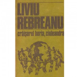 Liviu Rebreanu - Craisorul...
