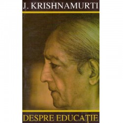 Jiddu Krishnamurti - Despre...