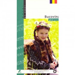  - Bucovina. Ghid turistic...