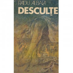 Radu Albala - Desculte....