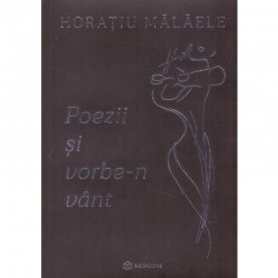 Horatiu Malaele - Poezii si...