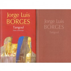 Jorge Luis Borges - Tangoul...