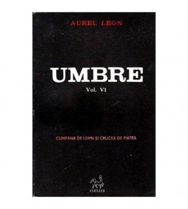 Aurel Leon - Umbre vol.VI -...