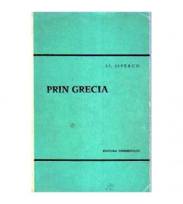 Al. Șiperco - Prin Grecia -...