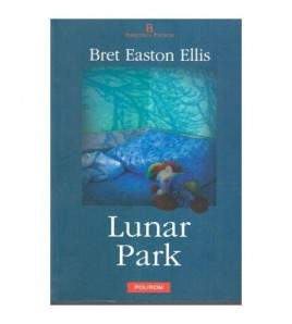 Bret Easton Ellis - Lunar...