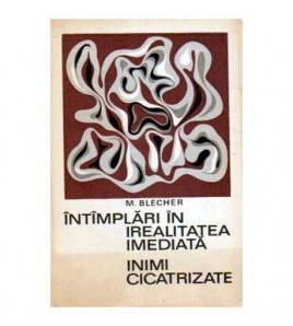 M. Blecher - Intimplari in...